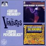 The Ventures - Guitar Freakout/Super Psychedelics 